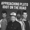 Idiot On the Road - Single