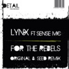 Lynx - For the Rebels (Walkner Moestl Remix) [feat. Sense MC]
