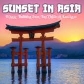 Sunset in Asia (Ethnic Buddha Zen Bar Chillout Lounge) artwork