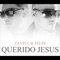 Querido Jesús - Zayell & Feldi lyrics