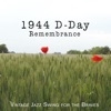 1944 D-Day Remembrance: Vintage Jazz Swing for the Braves