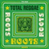 Total Reggae: Roots