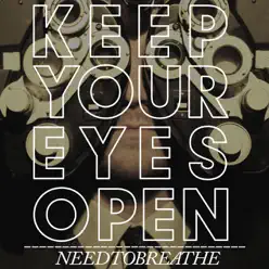 Keep Your Eyes Open - EP - Needtobreathe