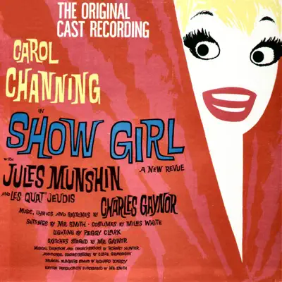 Show Girl (The Original Cast Recording) [feat. Charles Gaynor] - Carol Channing