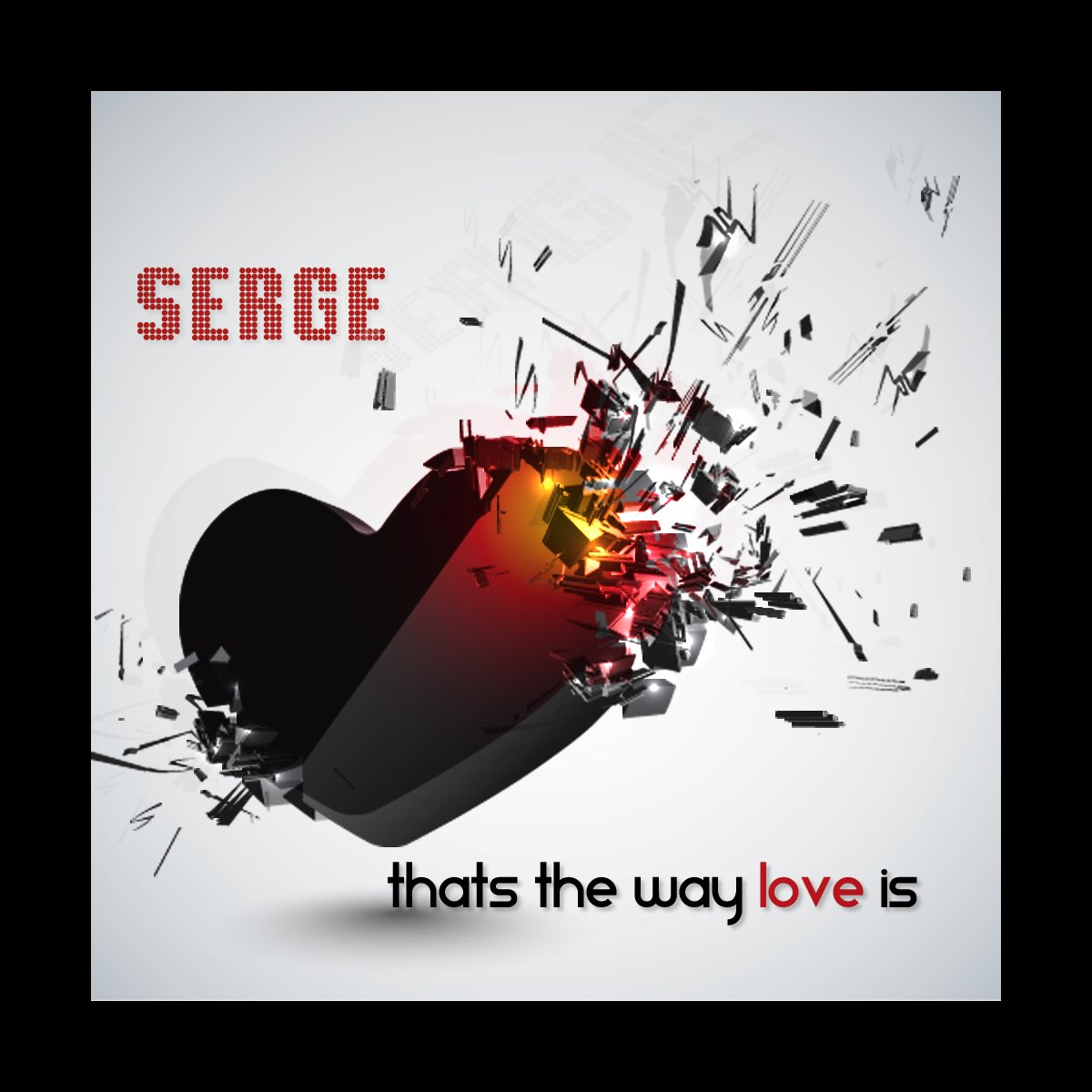 Serge песня. Музыка Серж. A way to Love. Thats the Music. Way s of love