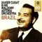 Brazil (Remastered) - Xavier Cugat & His Waldorf-Astoria Orchestra lyrics