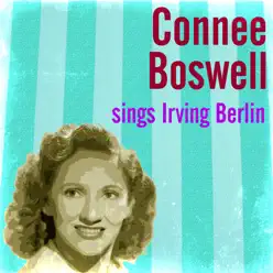 Connee Boswell Sings Irving Berlin - Connee Boswell Connee Boswell Sings Irving Berlin - Connee Boswell