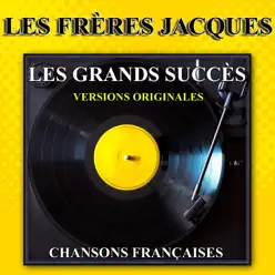 Les grands succès (Chansons françaises) - Les Frères Jacques