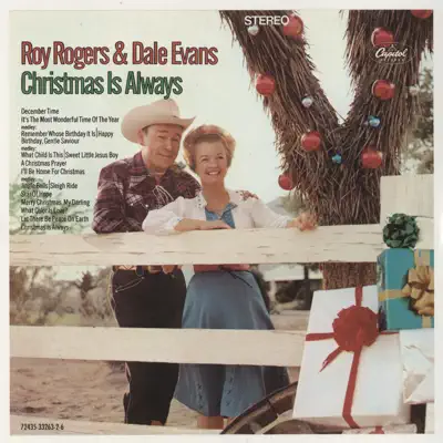 Christmas Is Always - Dale Evans Christmas Is Always - Dale Evans