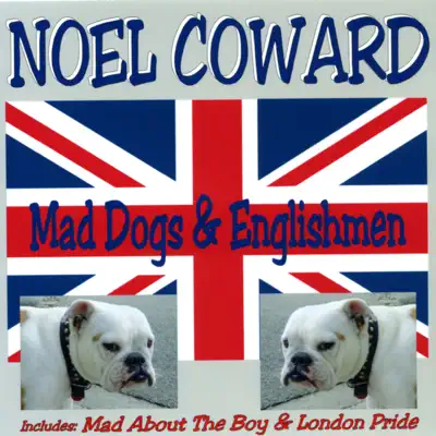 Mad Dogs & Englishmen - Noël Coward