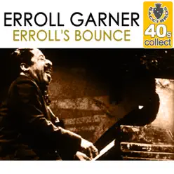Erroll's Bounce (Remastered) - Single - Erroll Garner Erroll's Bounce (Remastered) - Single - Erroll Garner