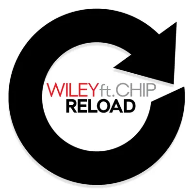 Reload (feat. Chip) [Remixes] - EP - Wiley