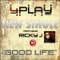 Good Life (feat. Fourplay, 4-PLAY & 4 Play) - 4play lyrics