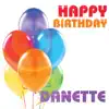 Happy Birthday Danette (Single) album lyrics, reviews, download