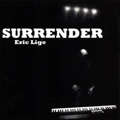 Surrender by Eric Lige album reviews, ratings, credits
