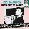 Hats Off to Larry (Remastered) - Single album lyrics, reviews, download