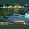 The Jost Project: Can't Find My Way Home album lyrics, reviews, download
