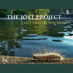 The Jost Project: Can't Find My Way Home by Tony Miceli, Paul Jost, Kevin MacConnell & Charlie Patierno album reviews, ratings, credits