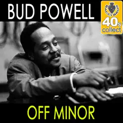 Off Minor (Remastered) - Single - Bud Powell Off Minor (Remastered) - Single - Bud Powell