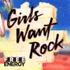 Girls Want Rock - Single album lyrics, reviews, download