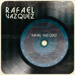 Rafael Vázquez - Rafael Vázquez