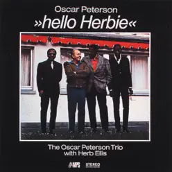 Hello Herbie (with Herb Ellis) - Oscar Peterson Trio Hello Herbie (with Herb Ellis) - Oscar Peterson Trio