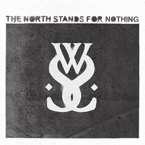 The North Stands for Nothing