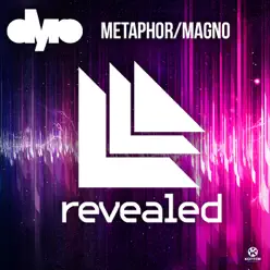 Metaphor/ Magno - Single - Dyro Metaphor/ Magno - Single - Dyro