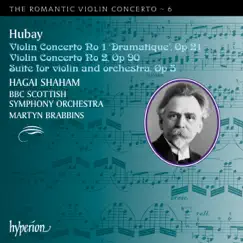 Hubay: Violin Concertos Nos. 1 & 2 by Hagai Shaham, BBC Scottish Symphony Orchestra & Martyn Brabbins album reviews, ratings, credits