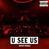 Stream & download U See Us - Single