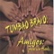 Jana - Tumbao Bravo (formerly Tumbao) lyrics