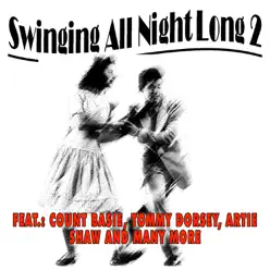 Swinging All Night Long, Vol. 2 - Glen Gray Swinging All Night Long, Vol. 2 - Glen Gray