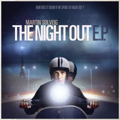 The Night Out - Martin Solveig