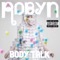 Indestructible - Robyn lyrics