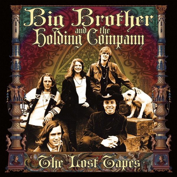 The Lost Tapes - Big Brother & The Holding Company