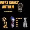 West Coast Anthem - Single album lyrics, reviews, download