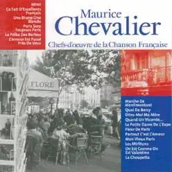 Chefs-d'oeuvre de la chanson Française: Maurice Chevalier, Vol. 2 - Maurice Chevalier