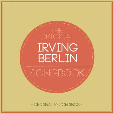 The Irving Berlin Songbook - Irving Berlin