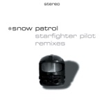 Snow Patrol - Starfighter Pilot (M.I. Mix)