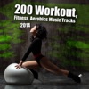 200 Workout, Fitness, Aerobics Music Tracks 2014, 2014
