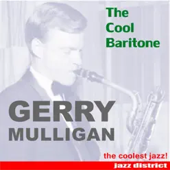 The Cool Baritone - Gerry Mulligan The Cool Baritone - Gerry Mulligan