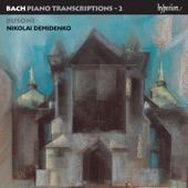 Bach: Piano Transcriptions, Vol. 2 – Ferruccio Busoni artwork