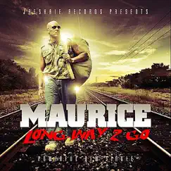 Long Way 2 Go - EP by Maurice album reviews, ratings, credits