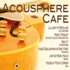 Acousphere Cafe - EP