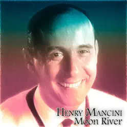 Moon River - Henry Mancini