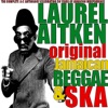 Laurel Aitken: Original Jamaican Reggae & Ska
