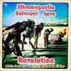 Ultramagnetic Universal Love Revolution album lyrics, reviews, download