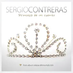 Princesa de mi cuento - Single - Sergio Contreras