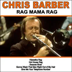 Rag Mama Rag - Chris Barber Rag Mama Rag - Chris Barber