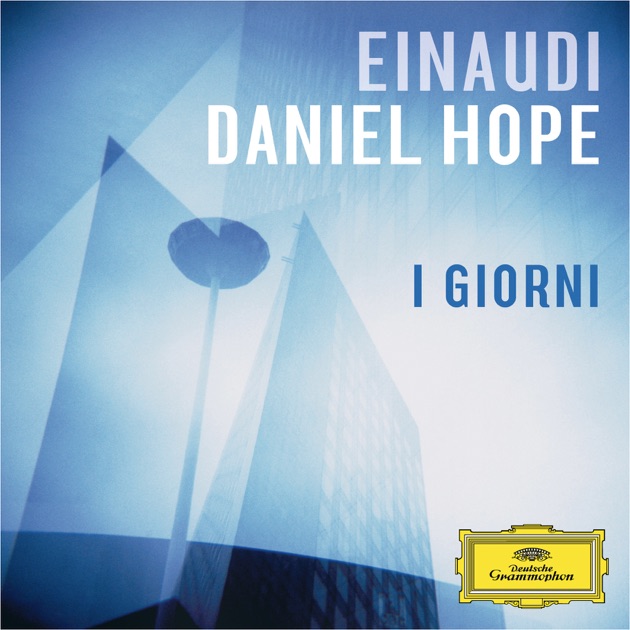 Daniel hope "hope (CD)". CD Einaudi, Ludovico: i giorni.